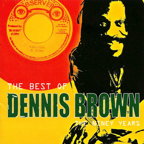 The Best of Dennis Brown: The Niney Years