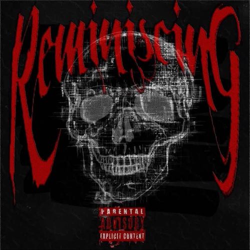 Reminiscing (Explicit)