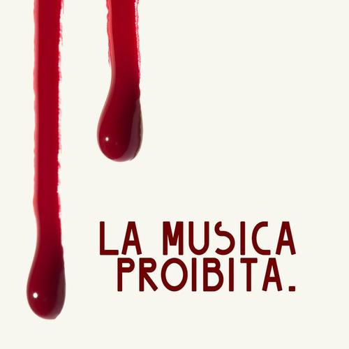 LA MUSICA PROIBITA