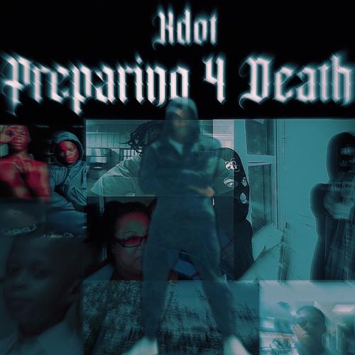 Preparing 4 Death (Explicit)