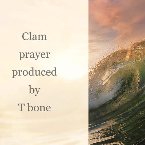 Clam prayer