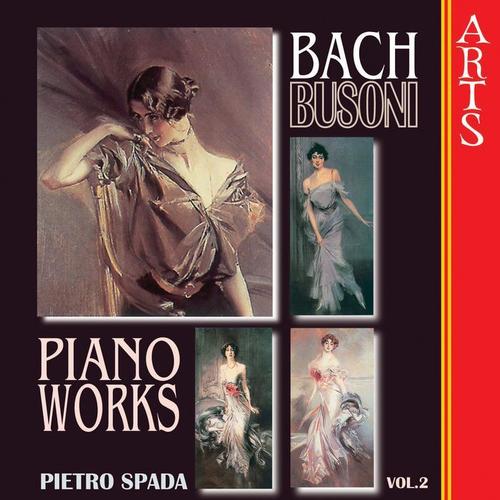 Bach & Busoni: Complete Transcriptions For Piano Vol. 2