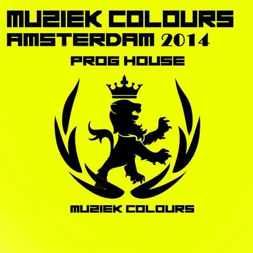 Muziek Colours Amsterdam 2014 Prog House