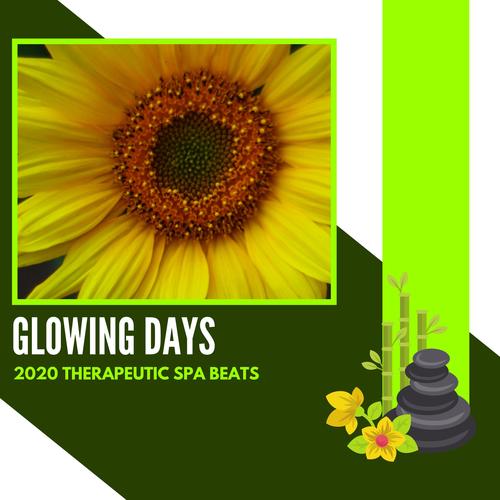 Glowing Days - 2020 Therapeutic Spa Beats