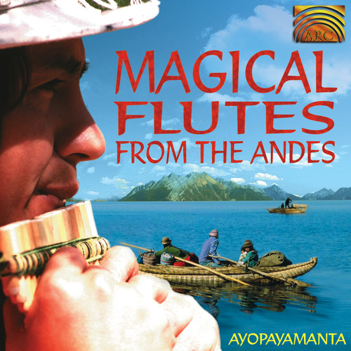 Magical Flutes from the Andes