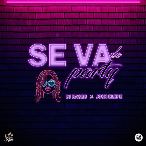 Se Va de Party (feat. Josh Elepe) [Explicit]