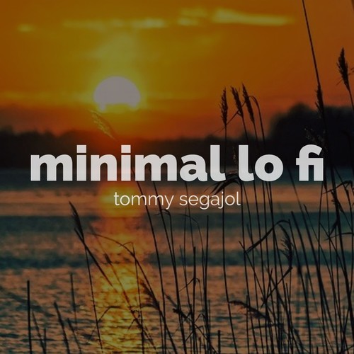 Minimal lo fi