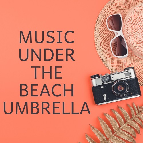 Music Under the Beach Umbrella