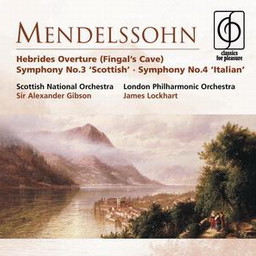 Mendelssohn: Hebrides Overture;Symphony No.3 Scottish Symphony No.4 Italia