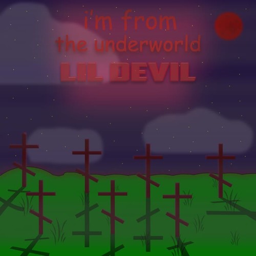 I'm from the Underworld