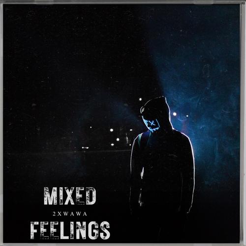 Mixed Feelings (Explicit)