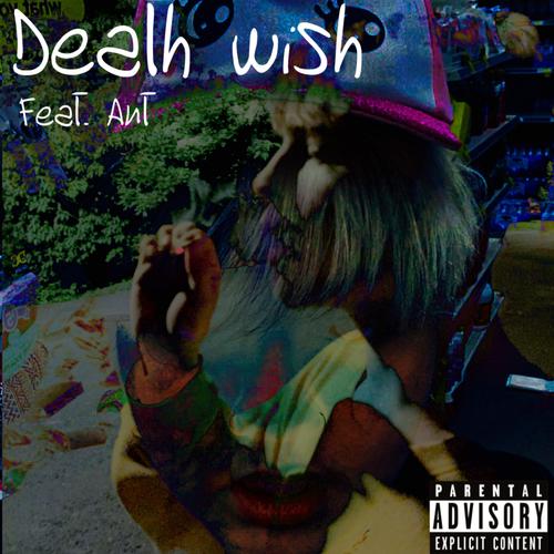 Death wish (Explicit)