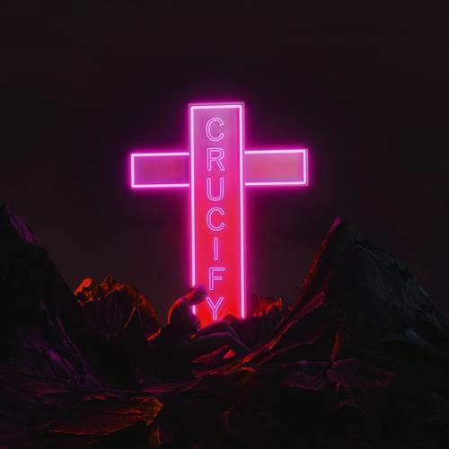 Crucify (Explicit)