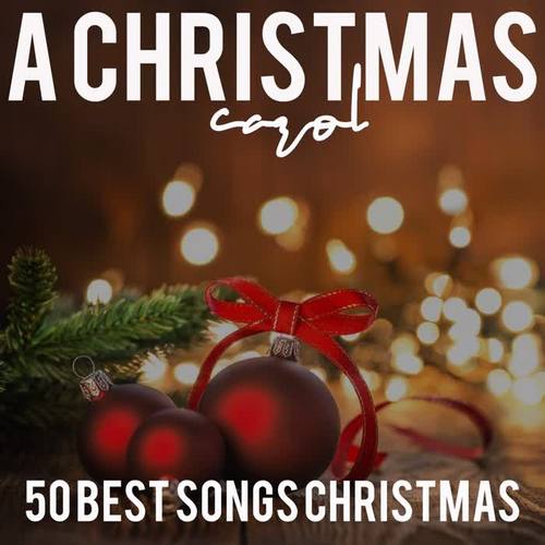 A Christmas Carol (50 Best Songs Christmas)