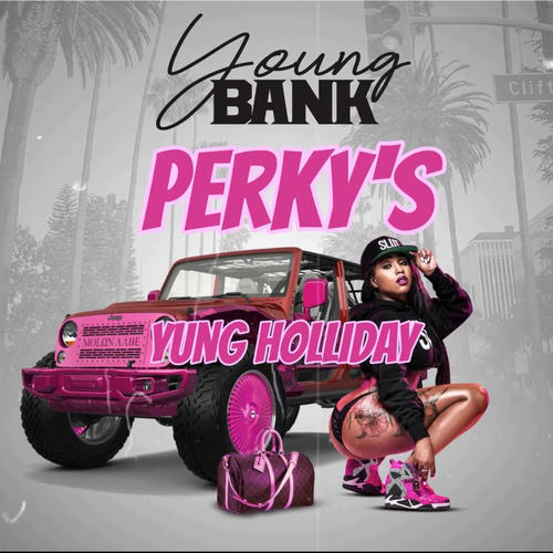 Perky's (feat. Yung Holliday) [Explicit]