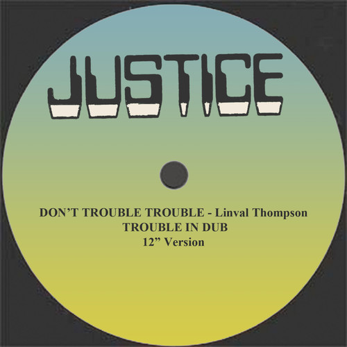 Don't Trouble Trouble/Trouble in Dub