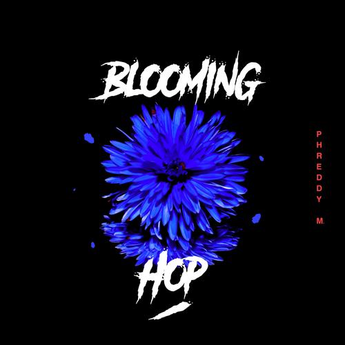 Blooming Hop (Explicit)