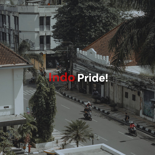 Indo Pride! (Explicit)