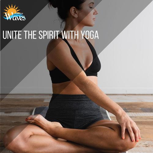 Unite the Spirit With Yoga