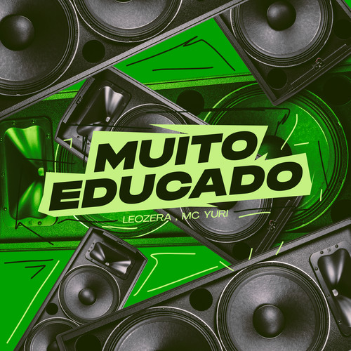 Muito Educado (Explicit)