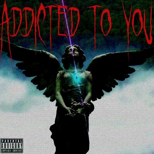 addicted to you (feat. Lil Rav) [Explicit]