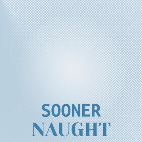 Sooner Naught