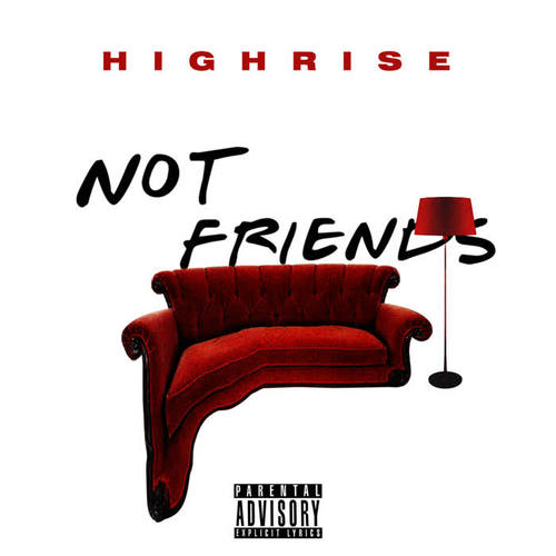 Not Friends (Explicit)