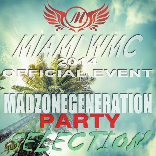 Miami WMC 2014 Official Event (Madzonegeneration Party Selection)