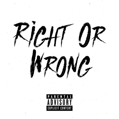 Right or Wrong (Explicit)