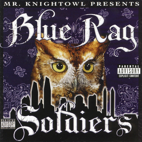 Presents Blue Rag Soldiers (Explicit)