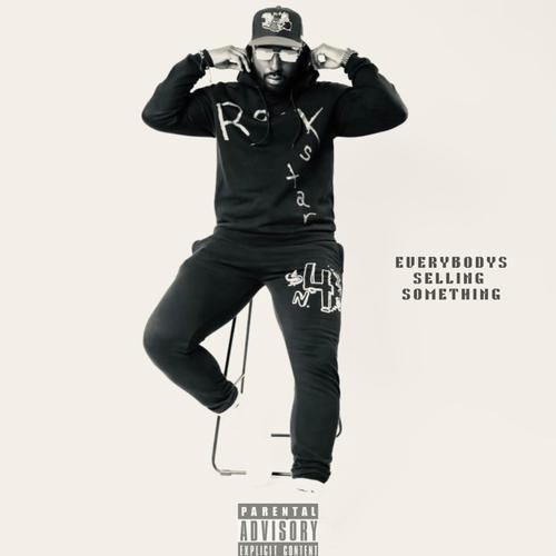 Everybodys Selling Something (Explicit)