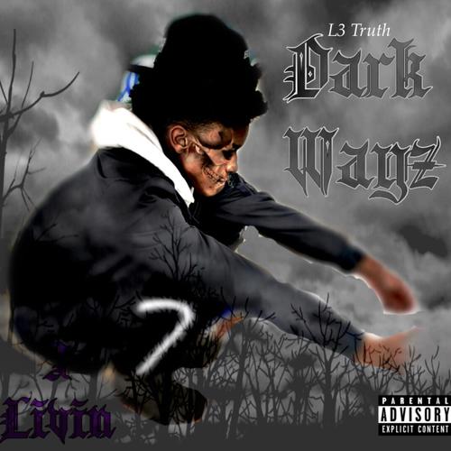 Dark Wayz (Explicit)