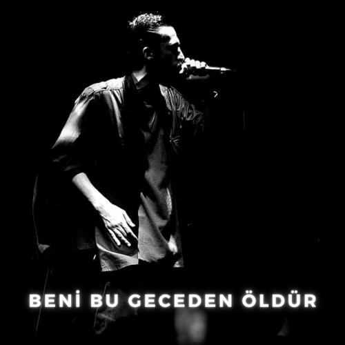 Beni Bu Geceden Öldür (Mix) [Explicit]