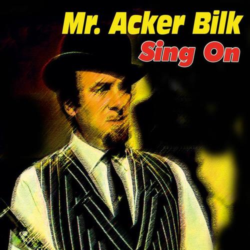 Mr. Acker Bilk - Sing On