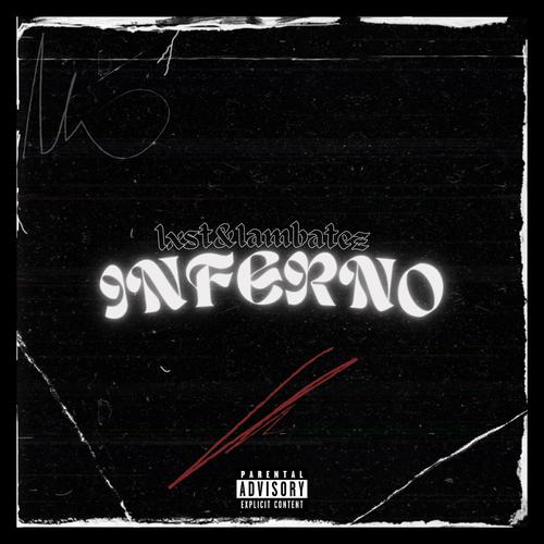 INFERNO (feat. Iambatez) [Explicit]