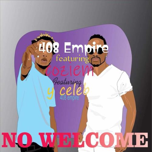 No Welcome (feat. Coziem & Y Celeb)