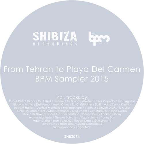 From Tehran to Playa del Carmen, BPM Sampler 2015