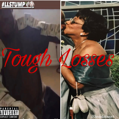 Tough Losses (Explicit)