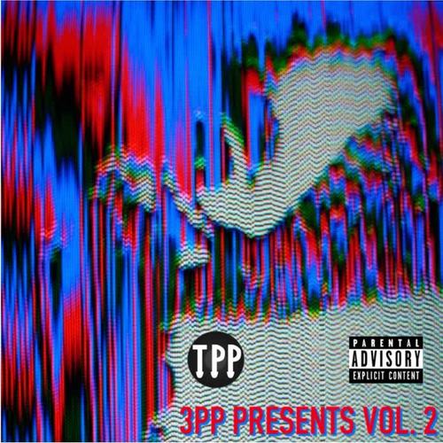 3PP Presents Vol. 2 (Explicit)