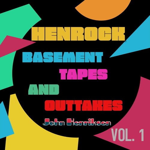 Henrock Basement Tapes and Outtakes