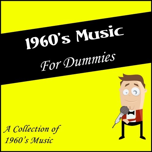 1960's for Dummies (A Collection of 1960's Music)