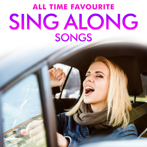 All Time Favourite Sing Along Songs