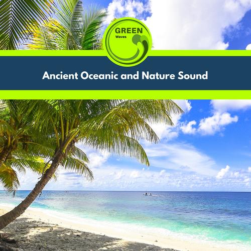 Ancient Oceanic and Nature Sound