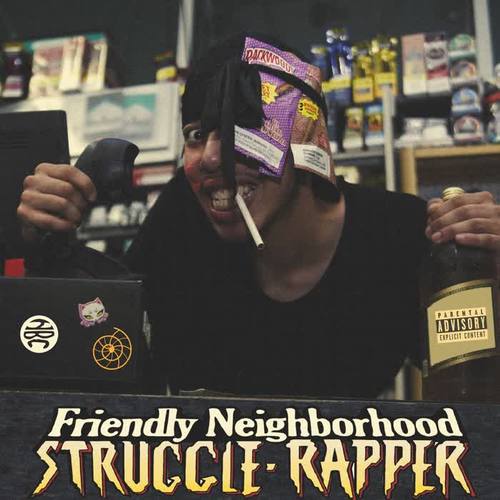 Friendly Neighborhood Struggle Rapper (Explicit)