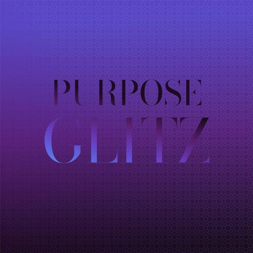 Purpose Glitz