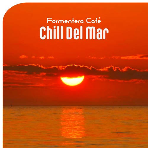 Formentera Café Chill Del Mar