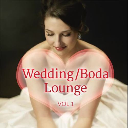 Wedding/Boda Lounge (Vol 1)