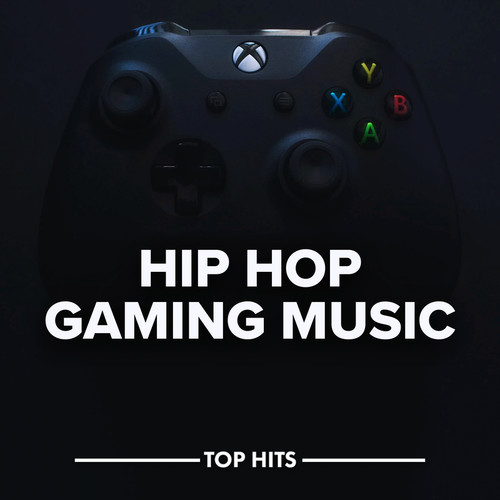 Hip Hop Gaming Music (Explicit)