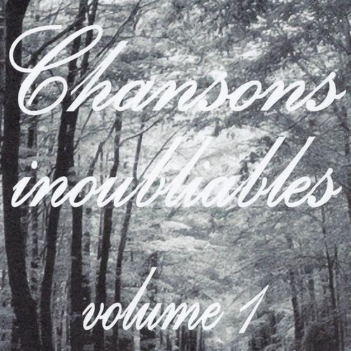 Chansons inoubliables volume 1