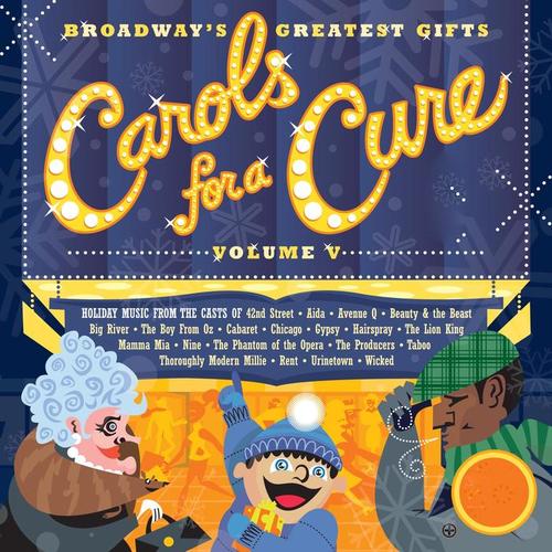 Broadway's Greatest Gifts: Carols for a Cure, Vol. 5, 2003